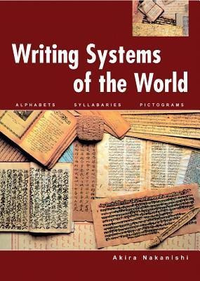 Writing Systems of the World(English, Paperback, Nakanishi Akira)