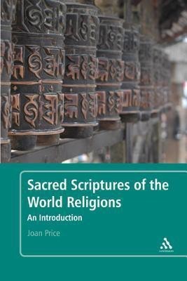 Sacred Scriptures of the World Religions(English, Hardcover, Price Joan Professor)