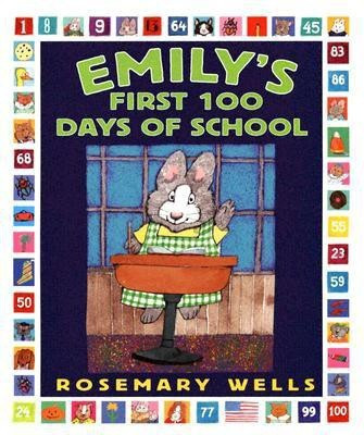 Emily's First 100 Days of School  - A 21st-Century Perspective(English, Paperback, Wells Rosemary)