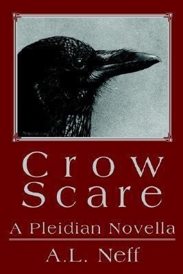 Crow Scare(English, Hardcover, D'Amato-Neff Adam L)