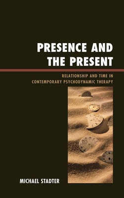 Presence and the Present(English, Hardcover, Stadter Michael)