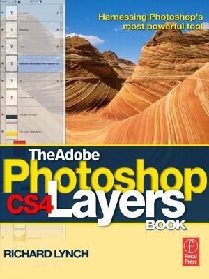 The Adobe Photoshop CS4 Layers Book(English, Paperback, Lynch Richard)