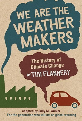 We Are the Weather Makers(English, Paperback, Flannery Tim)