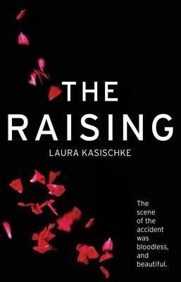 The Raising(English, Paperback, Kasischke Laura)