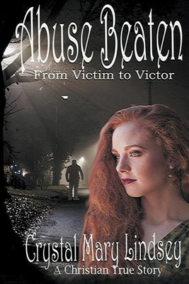 Abuse Beaten(English, Paperback, Lindsey Crystal Mary)