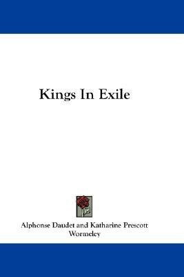 Kings In Exile(English, Paperback, Daudet Alphonse)