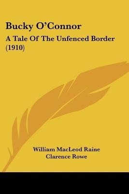 Bucky O'Connor(English, Paperback, Raine William MacLeod)
