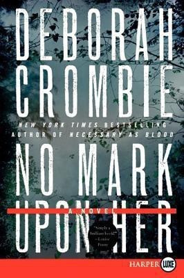 No Mark Upon Her(English, Paperback, Crombie Deborah)
