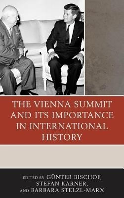 The Vienna Summit and Its Importance in International History(English, Hardcover, unknown)
