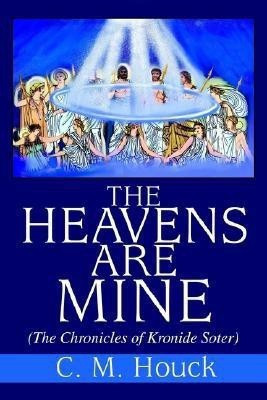 The Heavens Are Mine(English, Paperback, Houck Charles M)