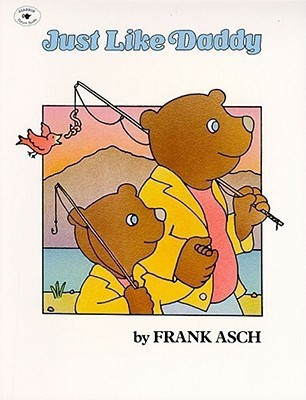 Just Like Daddy(English, Paperback, Asch Frank)