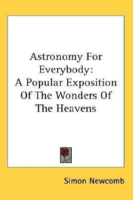 Astronomy For Everybody(English, Paperback, Newcomb Simon)