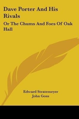 Dave Porter And His Rivals(English, Paperback, Stratemeyer Edward)