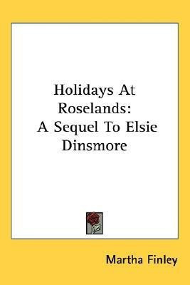 Holidays At Roselands(English, Paperback, Finley Martha)