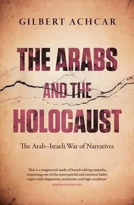 The Arabs and the Holocaust(English, Paperback, Achcar Gilbert)