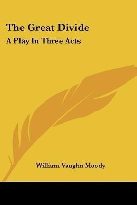 The Great Divide(English, Paperback, Moody William Vaughn)