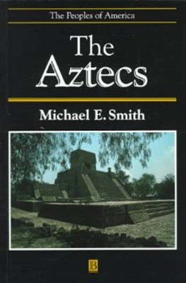The Aztecs(English, Paperback, Smith Michael Ernest)