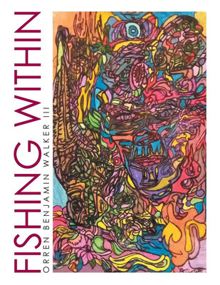 Fishing Within(English, Paperback, Walker LLL Orren Benjamin)