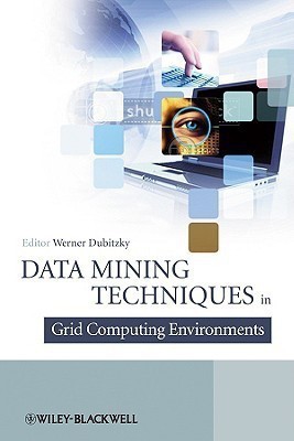 Data Mining Techniques in Grid Computing Environments(English, Hardcover, unknown)