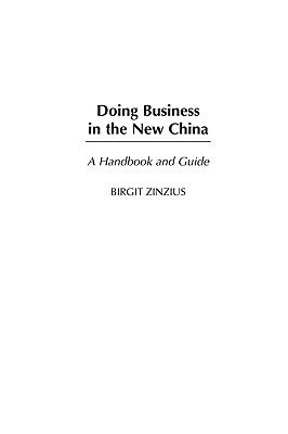 Doing Business in the New China(English, Paperback, Zinzius Birgit)