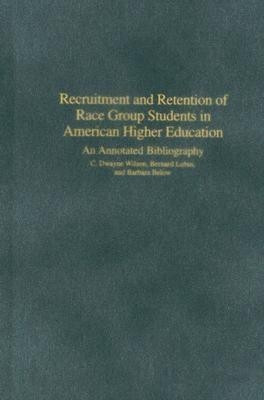 Recruitment and Retention of Race Group Students in American Higher Education(English, Hardcover, Wilson C. Dwayne)