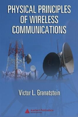 Physical Principles of Wireless Communications(English, Hardcover, Granatstein Victor L.)