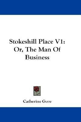 Stokeshill Place V1(English, Paperback, Gore Catherine Grace Frances)