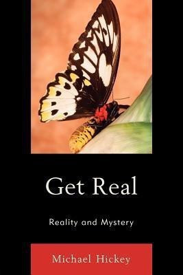 Get Real(English, Paperback, Hickey Michael)