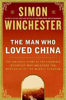 The Man Who Loved China(English, Hardcover, Winchester Simon)