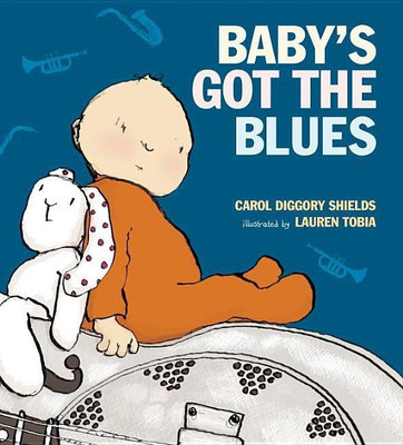 Baby's Got the Blues(English, Hardcover, Shields Carol Diggory)
