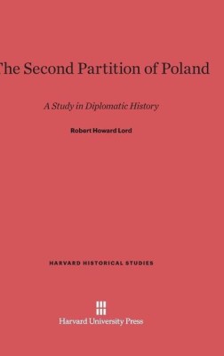 The Second Partition of Poland(English, Hardcover, Lord Robert Howard)