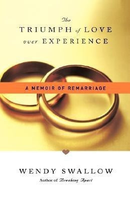 The Triumph of Love Over Experience(English, Hardcover, Swallow Wendy)