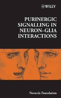 Purinergic Signalling in Neuron-Glia Interactions(English, Hardcover, Novartis)