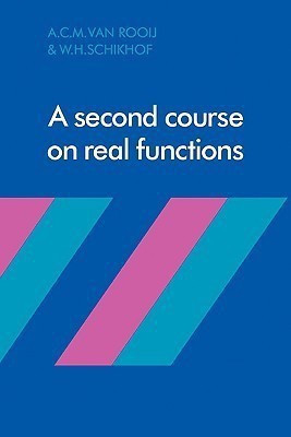 A Second Course on Real Functions(English, Paperback, Rooij A. C. M. van)