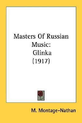 Masters Of Russian Music(English, Paperback, Montage-Nathan M)