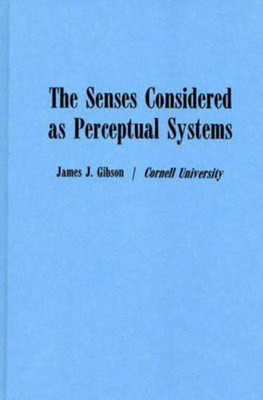 The Senses Considered as Perceptual Systems(English, Hardcover, unknown)