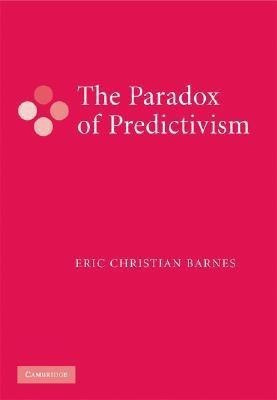The Paradox of Predictivism(English, Hardcover, Barnes Eric Christian)