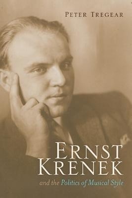 Ernst Krenek and the Politics of Musical Style(English, Hardcover, Tregear Peter)