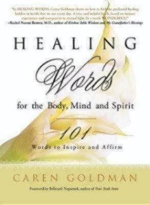 Healing Words for the Body, Mind, and Spirit(English, Paperback, Goldman Caren)