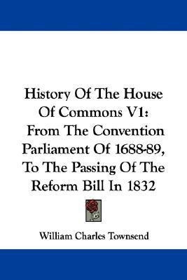 History Of The House Of Commons V1(English, Paperback, Townsend William Charles)