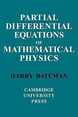 Partial Differential Equations of Mathematical Physics(English, Paperback, Bateman H.)
