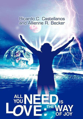 All You Need is Love(English, Hardcover, Castellanos Ricardo C)