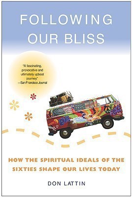 Following Our Bliss(English, Paperback, Lattin Don)