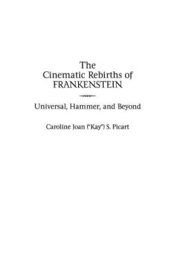 The Cinematic Rebirths of Frankenstein(English, Hardcover, Picart Caroline)