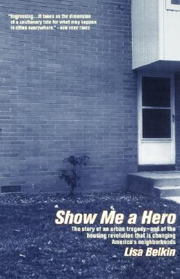 Show Me a Hero(English, Paperback, Belkin Lisa)