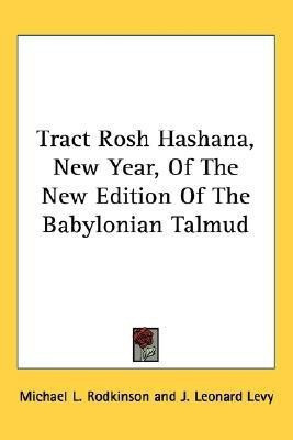 Tract Rosh Hashana, New Year, Of The New Edition Of The Babylonian Talmud(English, Paperback, unknown)