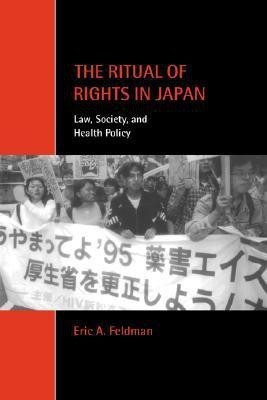 The Ritual of Rights in Japan(English, Paperback, Feldman Eric A.)