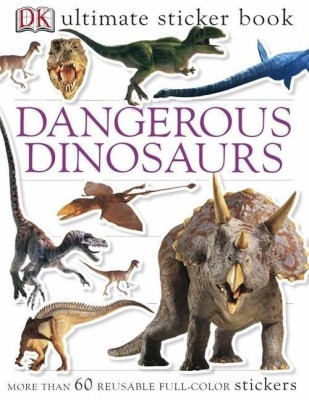 Ultimate Sticker Book: Dangerous Dinosaurs(English, Paperback, DK)