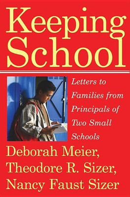 Keeping School(English, Paperback, Meier Deborah)