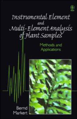 Instrumental Element and Multi-Element Analysis of Plant Samples(English, Hardcover, Markert Bernd)